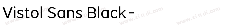 Vistol Sans Black字体转换